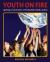 Youth on Fire : Igniting a Generation of Embodied Global Leaders
