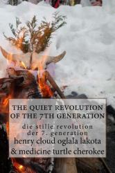 The Quiet Revolution of the 7th Generation : Die Stille Revolution der 7. Generation