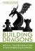 Building Dragons : Digital Transformation in the Experience Economy