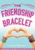 The Friendship Bracelet
