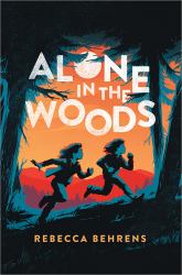 Alone in the Woods