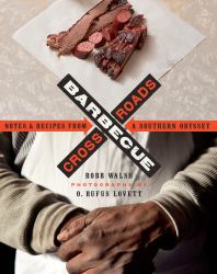 Barbecue Crossroads : Notes and Recipes from a Southern Odyssey