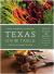 Texas on the Table : People, Places, and Recipes Celebrating the Flavors of the Lone Star State