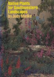 Native Plants for Southwestern Landscapes