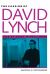 The Passion of David Lynch : Wild at Heart in Hollywood