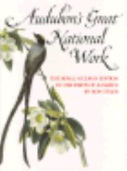 Audubon's Great National Work : The Royal Octavo Edition of Birds of America