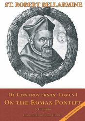 On the Roman Pontiff : In Five Books