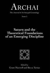 Saturn and the Theoretical Foundations of an Emerging Discipline