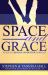 Space and Grace : To Build a Bigger and Better Marriage