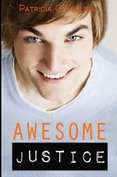 Awesome Justice : A Story of Faith, Love, and Coming Out in Mississippi