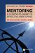 The Financial Times Guide to Mentoring: a Complete Guide to Effective Mentoring The Financial Times Guide to Mentoring: a Complete Guide to Effective Mentoring