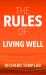 The Rules of Living Well : A Personal Code for a Healthier, Happier You