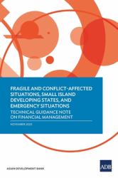 Fragile and Conflict-Affected Situations, Small - Technical Guidance Note on Financial Management