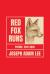 Red Fox Runs : Poems 2011-2016 Red Fox Runs : Poems 2011-2016
