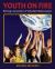 Youth on Fire : Birthing a Generation of Embodied Global Leaders