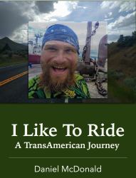 I Like to Ride : A TransAmerican Journey