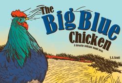 The Big Blue Chicken