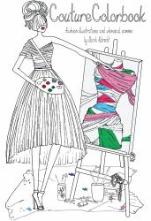 Couture Colorbook : Fashion Illustrations and Whimsical Scenes