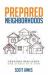 Prepared Neighborhoods : Creating Resilience One Street at a Time