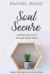 Soul Secure : Winning over Worry Through God's Word