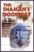The Shaman's Doorway : Opening Imagination to Power and Myth
