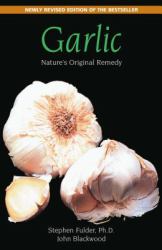 Garlic : Nature's Original Remedy