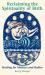 Reclaiming the Spirituality of Birth : Healing for Mothers and Babies