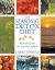 The Seasonal Detox Diet : Remedies from the Ancient Cookfire
