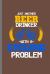 Just Another Beer Drinker with a Cycling Problem : For All Bikers Cyclist Notebooks Gift Sports (6 X9 )Lined Notebook