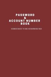 Password and Account Number Book and Little Telephone/Adress Book : Comes Back to Me in Burning Red