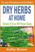 Dry Herbs at Home : Simple and Easy DIY Home Guide