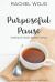 Purposeful Pause: Bible Reading Plan and Journal : Waiting on God's Perfect Timing