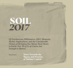 Soil/2017 : Notes Towards the Theory and Practice of Nurture Capital