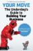 Your Move : The Underdog's Guide to Building Your Business