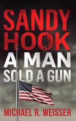 Sandy Hook : A Man Sold a Gun