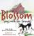 Blossom Sings with Her Friends : Book 2 in the Blossom and Matilda Series