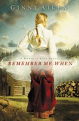 Remember Me When : A Women of Hope Novel