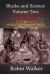 Blacks and Science Volume Two : West and East African Contributions to Science and Technology and Intellectual Life and Legacy of Timbuktu