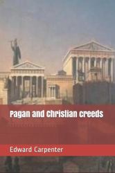 Pagan and Christian Creeds