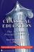 Classical Education : The Movement Sweeping America