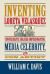 Inventing Loreta Velasquez : Confederate Soldier Impersonator, Media Celebrity, and con Artist