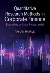 Quantitative Research Methods in Corporate Finance : Exemplified by Stata, Python, and R