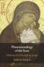 Phenomenology of the Icon : Mediating God Through the Image Phenomenology of the Icon : Mediating God Through the Image