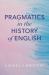 Pragmatics in the History of English