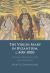 The Virgin Mary in Byzantium, C. 400-1000 : Hymns, Homilies and Hagiography