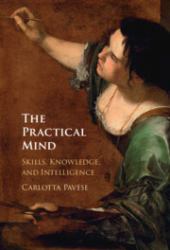The Practical Mind : Skills, Knowledge, and Intelligence