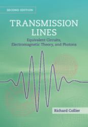 Transmission Lines : Equivalent Circuits, Electromagnetic Theory, and Photons