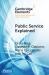 Public Service Explained : The Role of Citizens for Value Creation