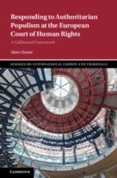 Responding to Authoritarian Populism at the European Court of Human Rights : A Calibrated Framework
