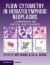 Flow Cytometry in Hematolymphoid Neoplasms : A Comprehensive and Practical Guide to Diagnosis